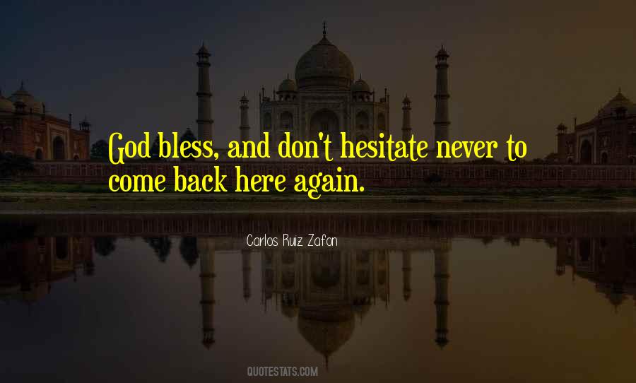 Don't Come Back Again Quotes #1734060