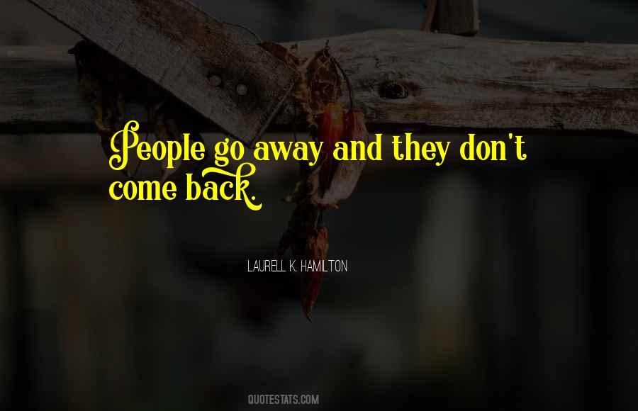 Don't Come Back Quotes #768255