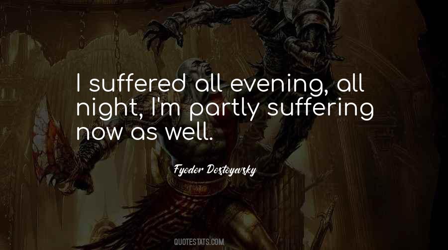 Night Suffering Quotes #442425