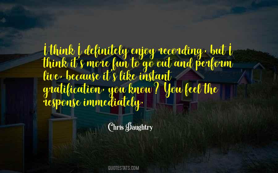 I Know And Feel Quotes #104443