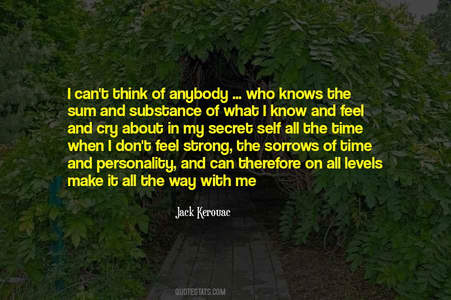 I Know And Feel Quotes #965557