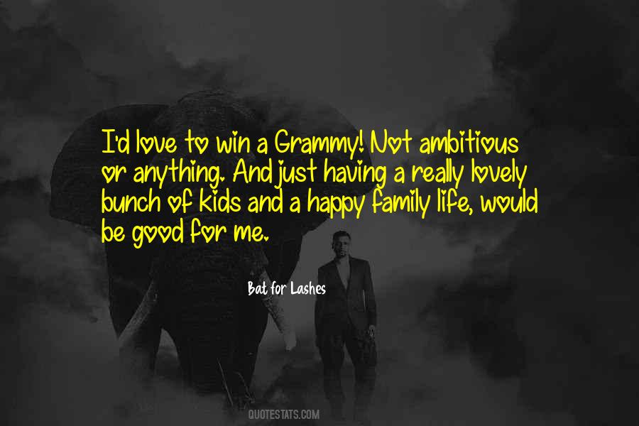Not Having A Family Quotes #407166