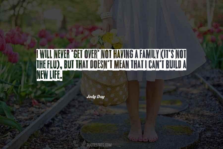 Not Having A Family Quotes #478187