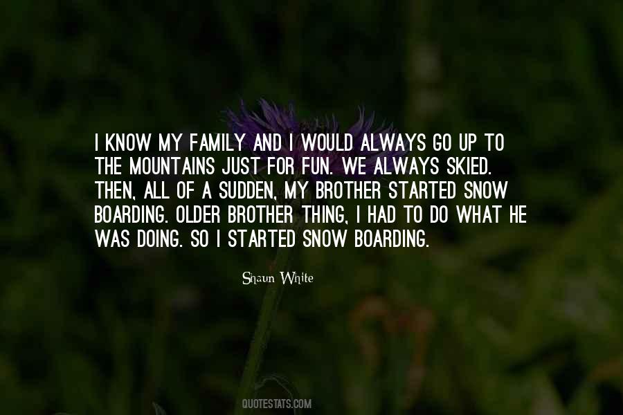 Having Fun In Snow Quotes #1420906