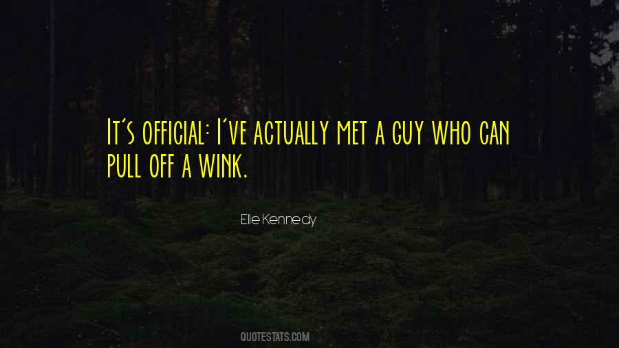 Wink Wink Quotes #130087