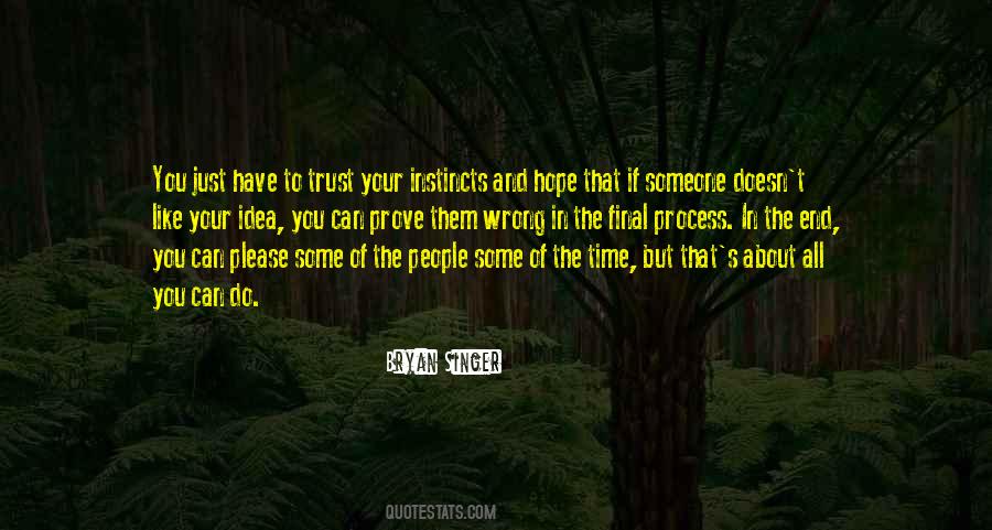 Please Some Of The People Quotes #1204967