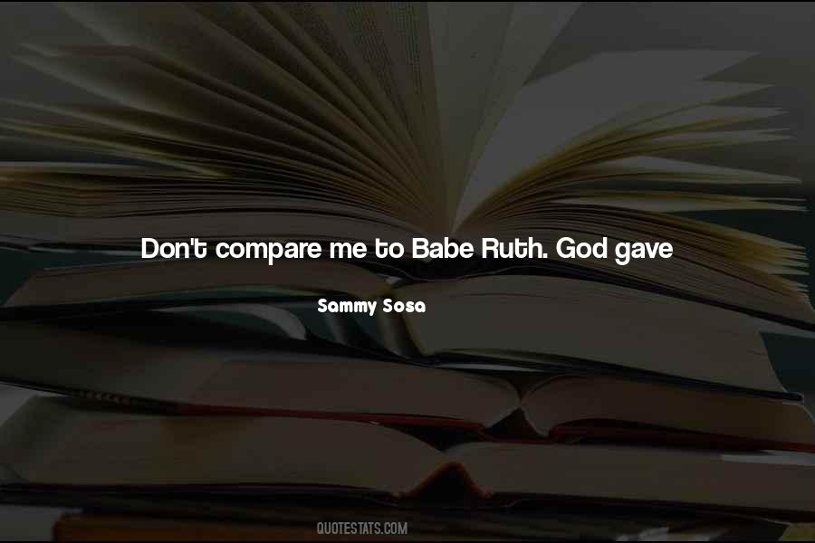 Don't Compare Me Quotes #124841