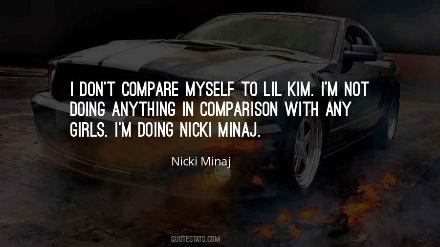 Don't Compare Me Quotes #191007