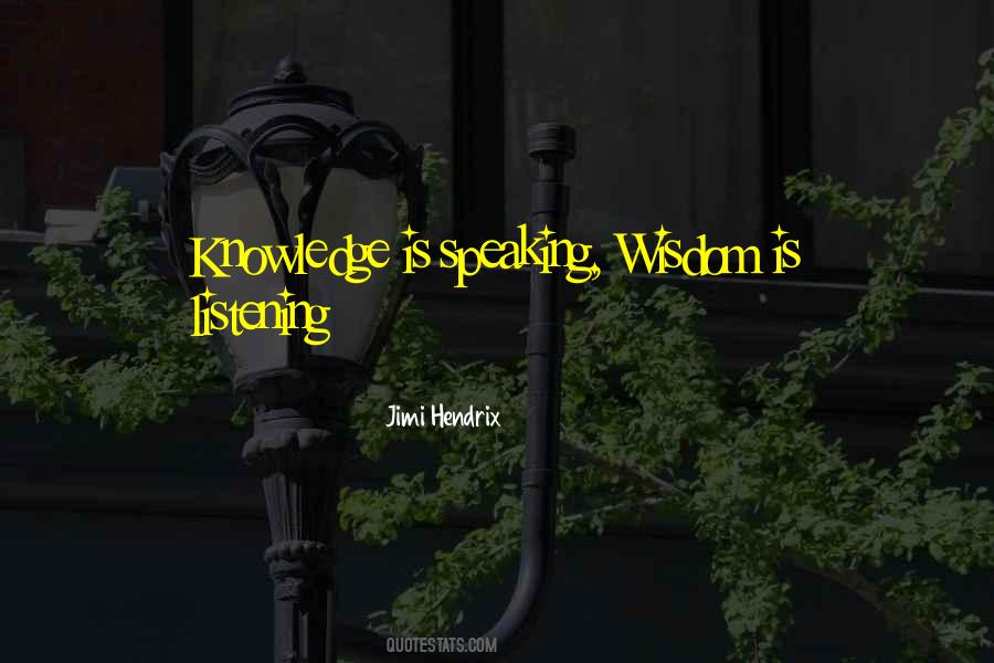 Listening Wisdom Quotes #370403