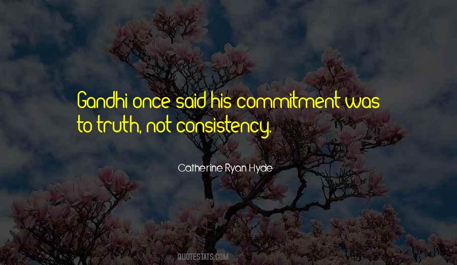 Gandhi Truth Quotes #665248