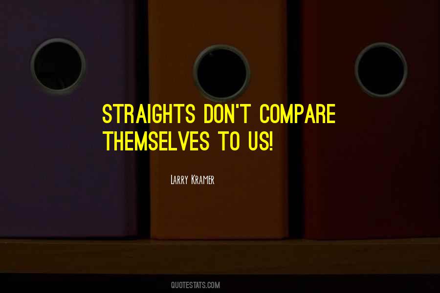 Don't Compare Us Quotes #71491