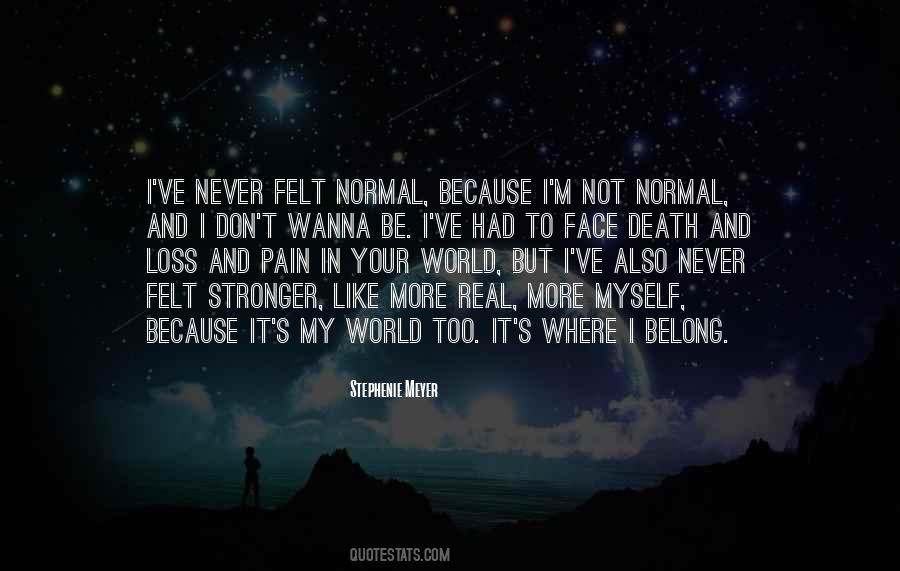I Just Wanna Be The One You Love Quotes #1234056