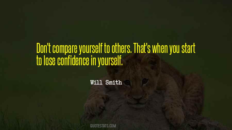 Don't Compare Yourself Quotes #1253524