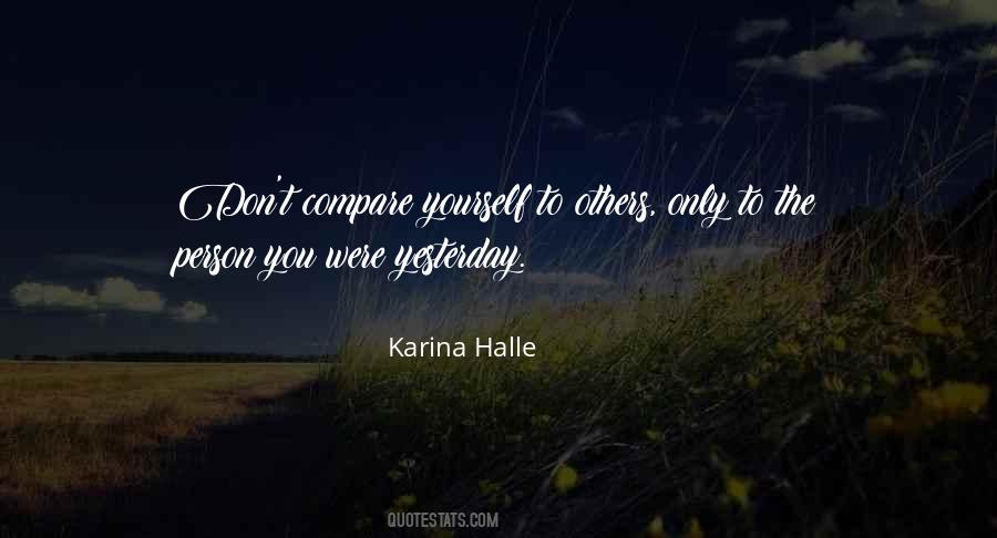 Don't Compare Yourself Quotes #1276155