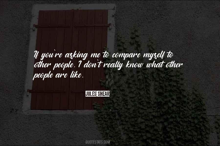 Don't Compare Yourself Quotes #636775