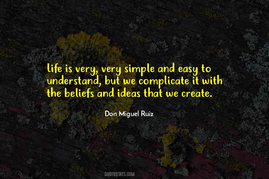 Don't Complicate Things Quotes #589393