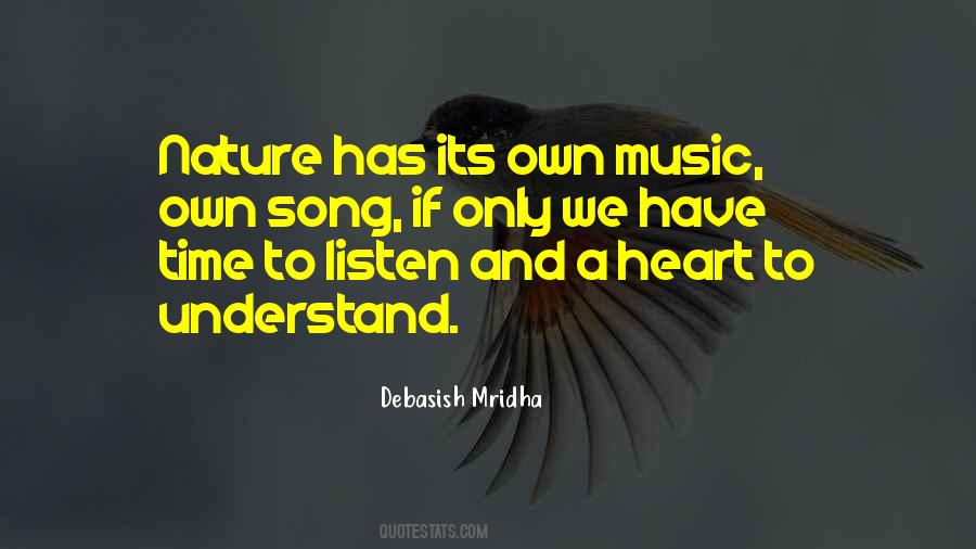 Nature Has Its Own Music Quotes #1747983