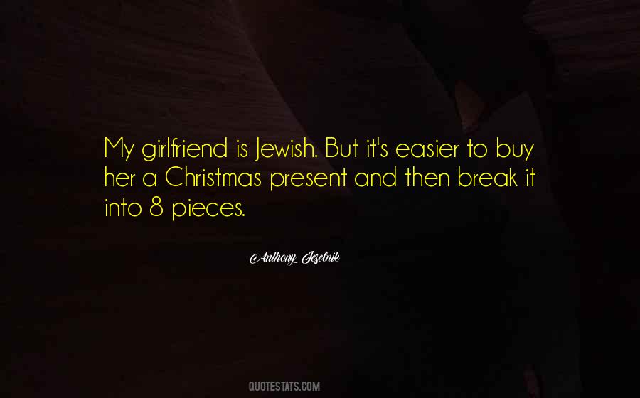 How To Break Up With Your Girlfriend Quotes #985780