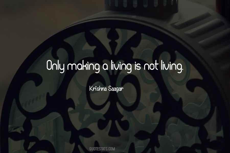 Life Is Living Quotes #111248