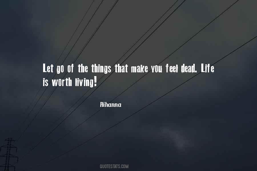 Life Is Living Quotes #130740