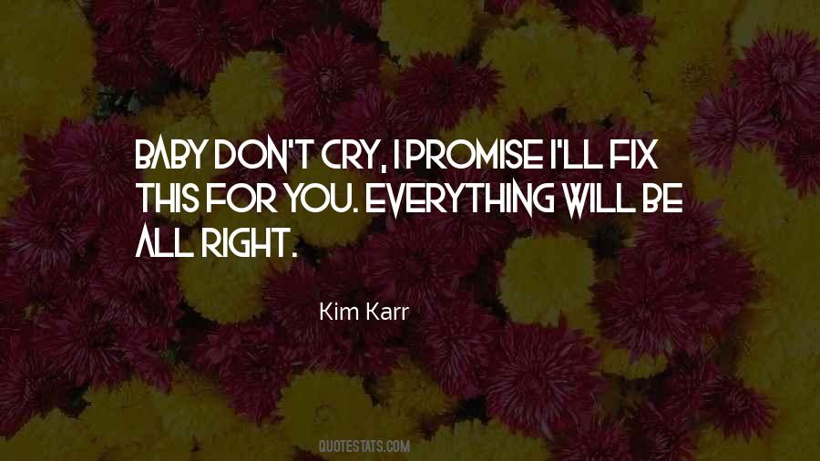Don't Cry Baby Quotes #1345024