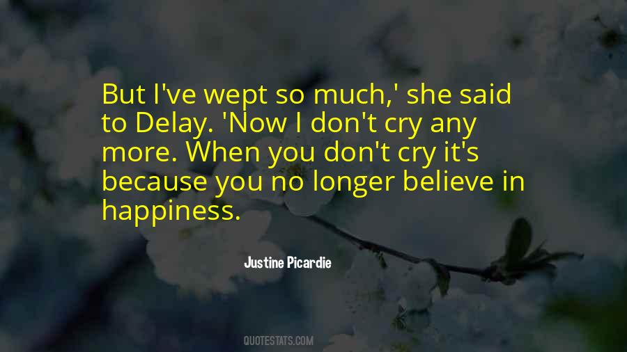 Don't Cry Because Quotes #1183431