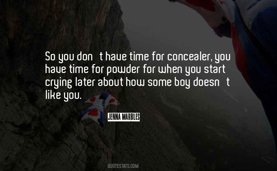 Don't Cry For Him Quotes #119872