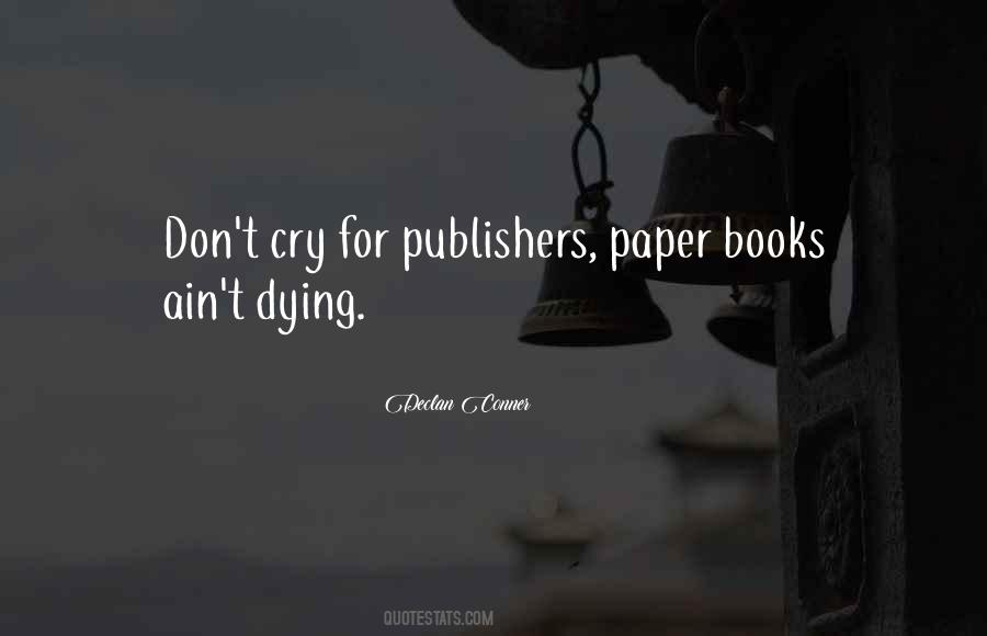 Don't Cry For Him Quotes #19574