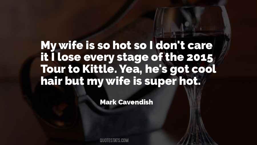 Wife Care Quotes #505649