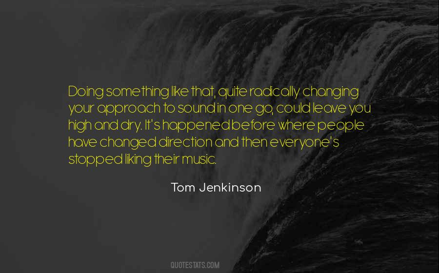She Changed Direction Quotes #1520285