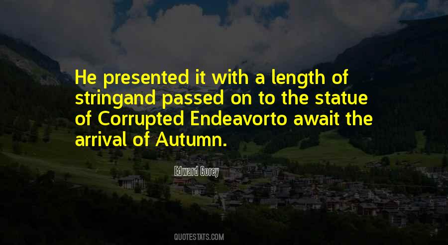 Quotes About The Arrival Of Autumn #1847199