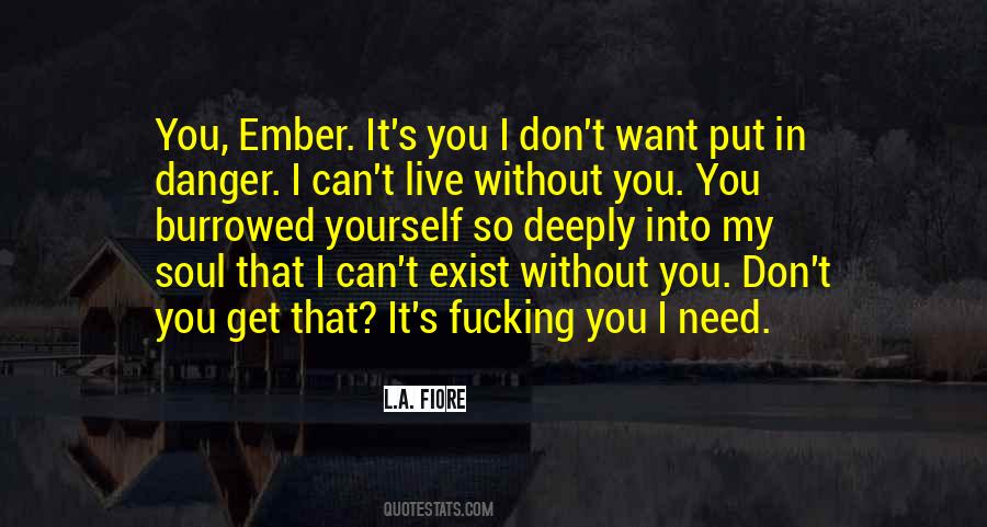 I Can Live Without You Quotes #717824