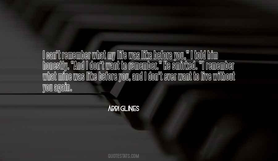 I Can Live Without You Quotes #989001