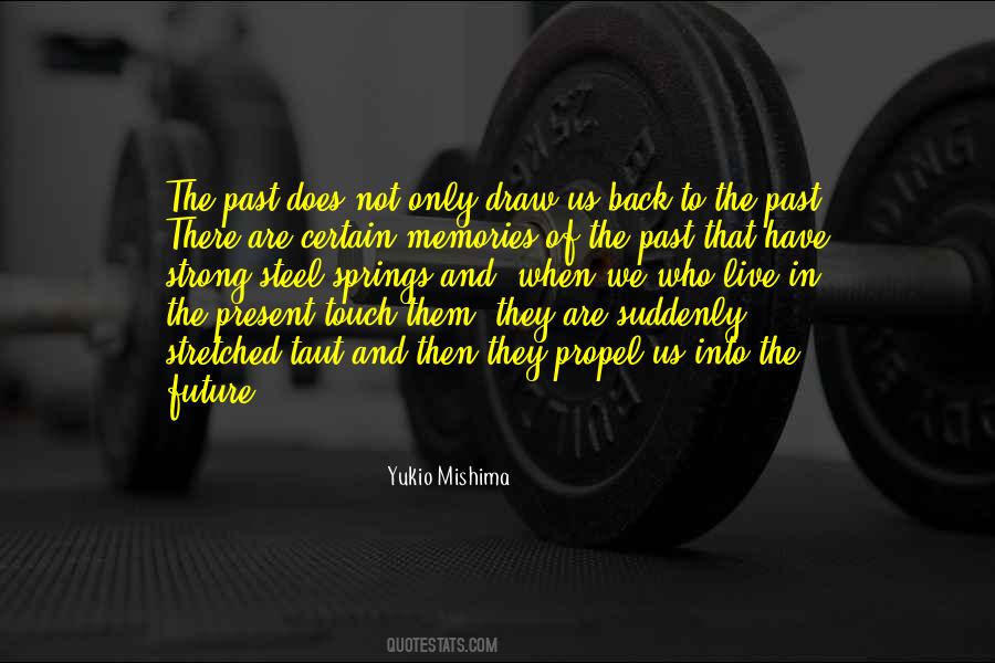 Live In The Past Present And Future Quotes #736769