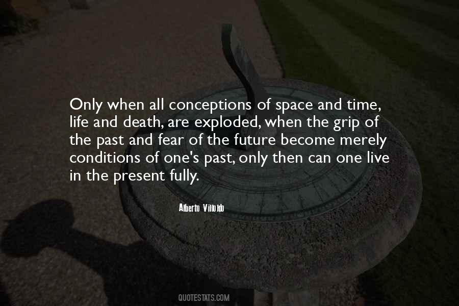 Live In The Past Present And Future Quotes #871222