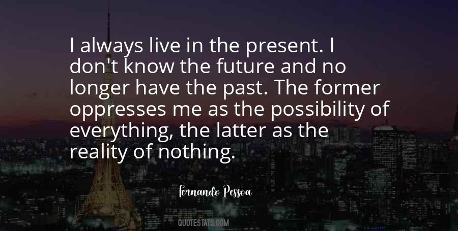 Live In The Past Present And Future Quotes #888998