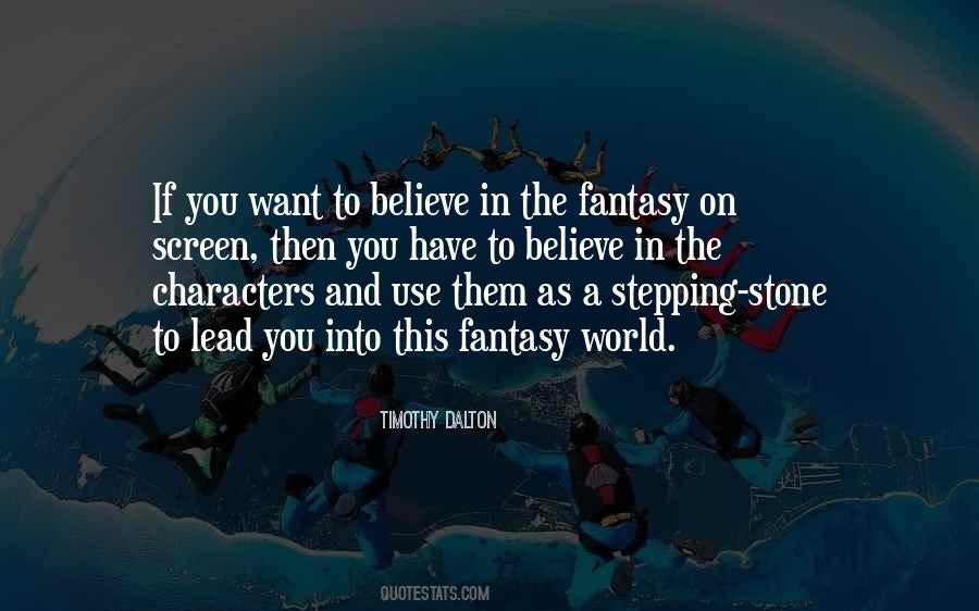 Quotes About The Fantasy #1188597