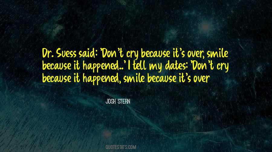 Don't Cry Over Quotes #1052016
