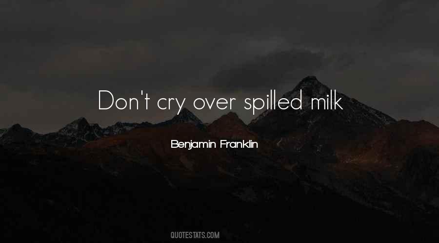 Don't Cry Over Quotes #1589047