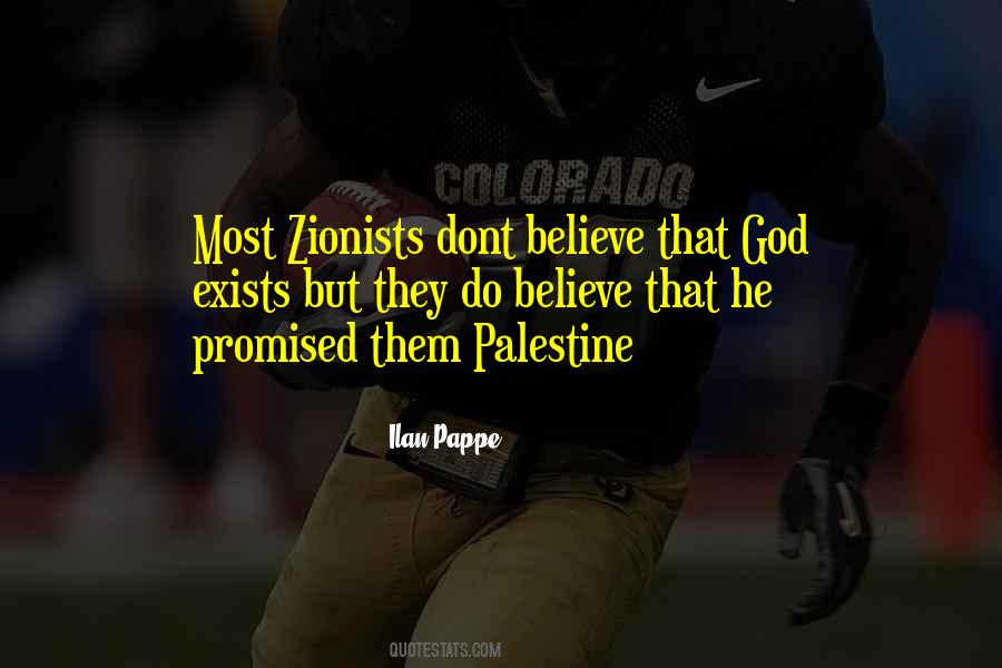 If You Dont Believe In God Quotes #1532414
