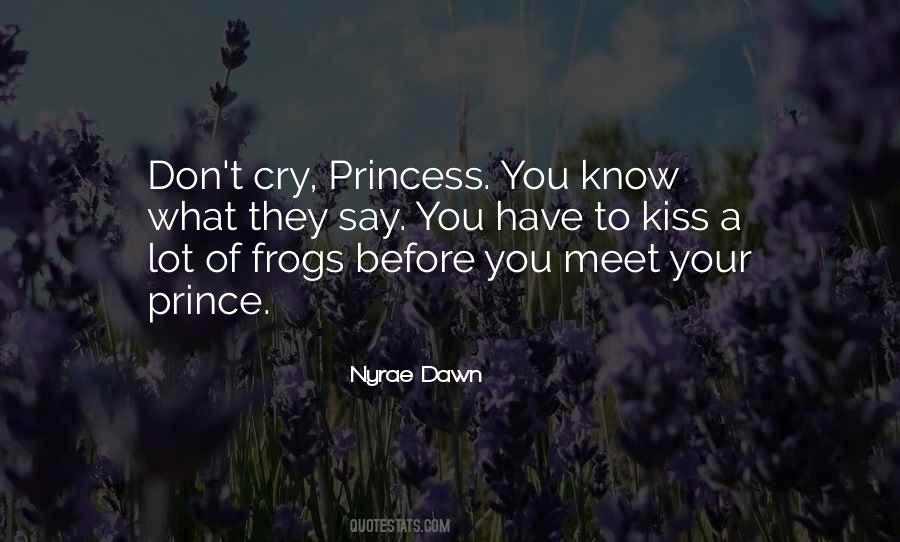 Don't Cry Princess Quotes #373971