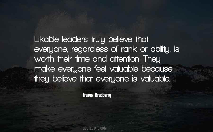 Everyone Is Valuable Quotes #1250249