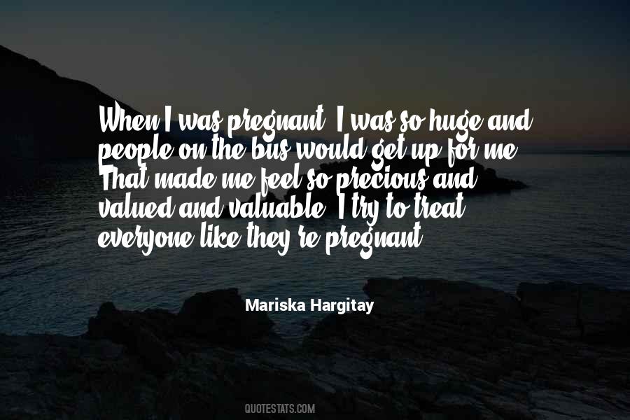Everyone Is Valuable Quotes #313749