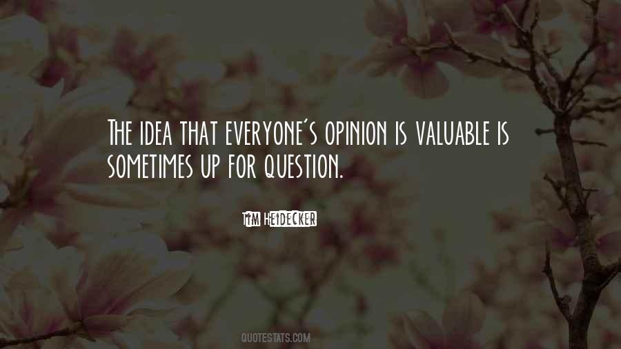 Everyone Is Valuable Quotes #965907