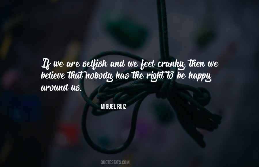 You Have The Right To Be Happy Quotes #15961
