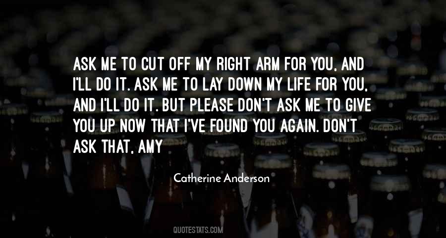 Don't Cut Me Down Quotes #738565