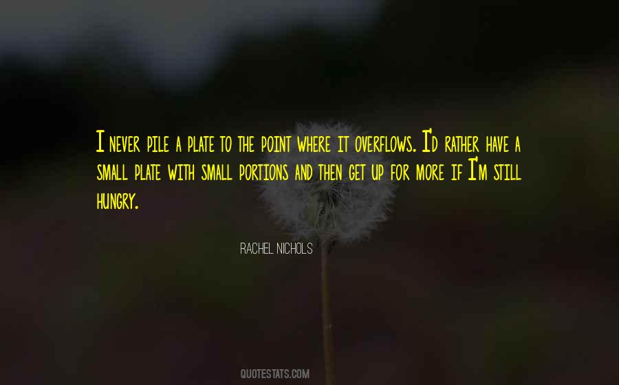 Hungry For More Quotes #931535