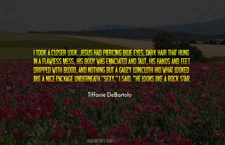 You Look Flawless Quotes #769873