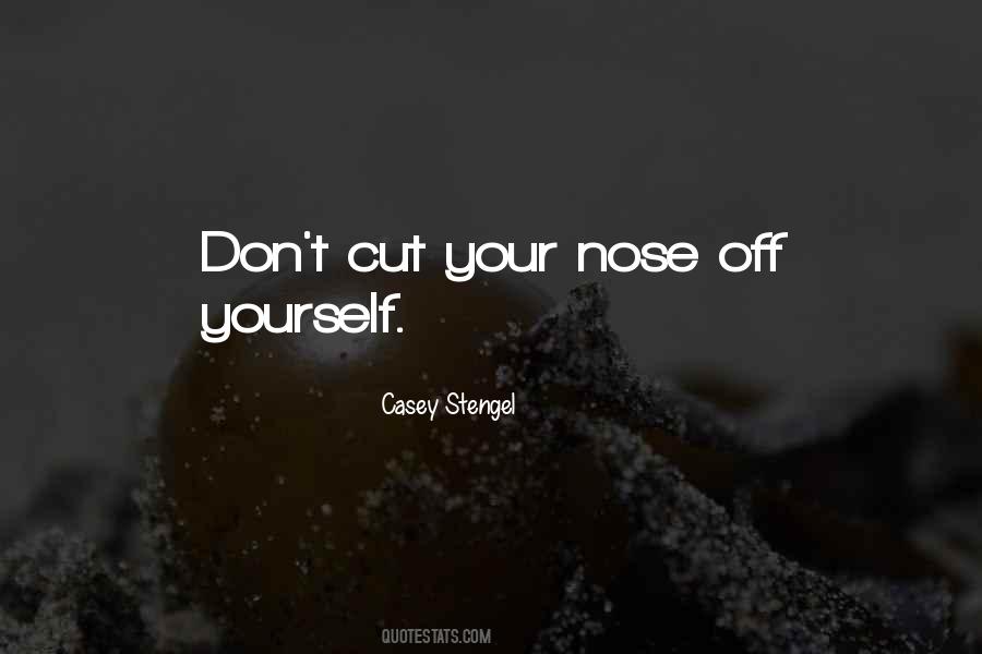 Don't Cut Yourself Quotes #1413777