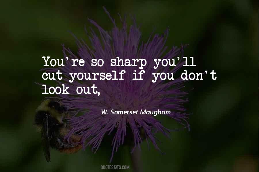 Don't Cut Yourself Quotes #1450003